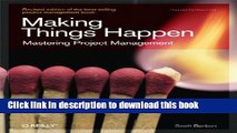 Ebook Making Things Happen: Mastering Project Management (Theory in Practice) Free Online