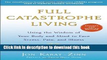 Ebook Full Catastrophe Living (Revised Edition): Using the Wisdom of Your Body and Mind to Face