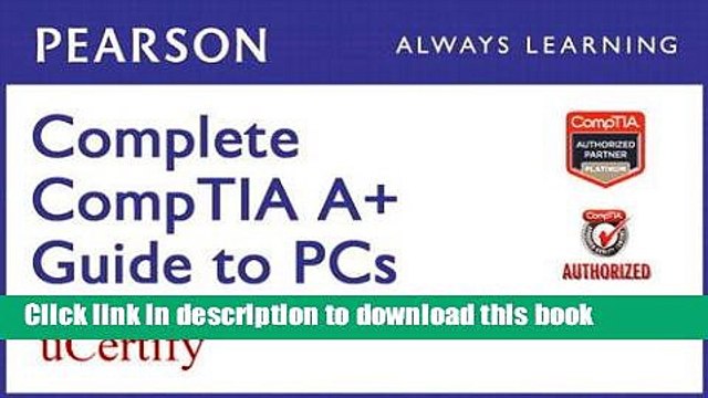 Download Complete Comptia A+ Guide to PCS Pearson Ucertify Course Student Access Card {Free