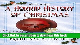 Download A Horrid History of Christmas Ebook Free