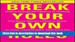 Ebook Break Your Own Rules: How to Change the Patterns of Thinking that Block Women s Paths to