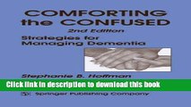 Books Comforting the Confused: Strategies for Managing Dementia Free Online