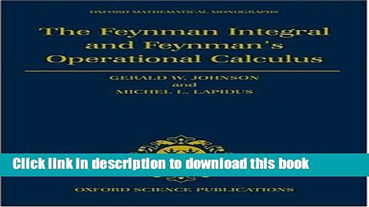 Books The Feynman Integral and Feynman s Operational Calculus Free Online
