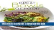 Ebook Great Bowls of Food: Grain Bowls, Buddha Bowls, Broth Bowls, and More Full Online
