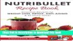 Books Nutribullet Recipe Book: Smoothie Recipes for Weight-Loss, Detox, Anti-Aging   So Much More!