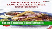 Ebook American Heart Association Healthy Fats, Low-Cholesterol Cookbook: Delicious Recipes to Help