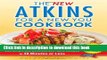 Books The New Atkins for a New You Cookbook: 200 Simple and Delicious Low-Carb Recipes in 30