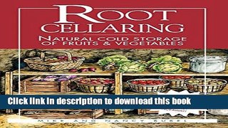 Ebook Root Cellaring: Natural Cold Storage of Fruits   Vegetables Free Online