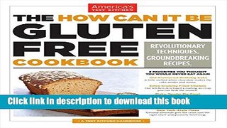 Books The How Can It Be Gluten Free Cookbook Free Online