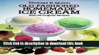 Books Old-Fashioned Homemade Ice Cream: With 58 Original Recipes Full Online