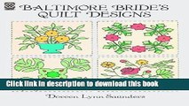 Books Baltimore Bride s Quilt Designs (Dover Pictorial Archives) Full Online