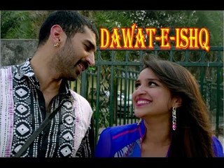 Daawat-e-Ishq - Official Trailer OUT |  Aditya Roy Kapur | Parineeti Chopra