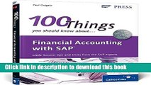 Financial Accounting with SAP: 100 Things You Should Know About... For Free