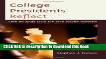 Books College Presidents Reflect: Life in and out of the Ivory Tower Full Download
