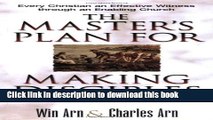 Ebook Master s Plan For Making Disciples, The: Every Christian an Effective Witness through an