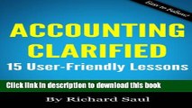 Accounting Clarified: 15 User-Friendly Lessons (Small Business Clarified) PDF Ebook