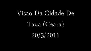 Visao Da Cidade De Taua-Ceara(20/03/2011)