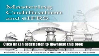 Mastering Codification and eIFRS: A Casebook Approach For Free