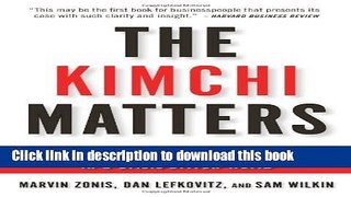 The Kimchi Matters: Global Business and Local Politics in a Crisis-Driven World (AgatePro Books)