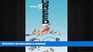 FAVORIT BOOK The Audacity of Greed: Free Markets, Corporate Thieves, and the Looting of America