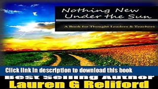 [Read PDF] Nothing New Under the Sun: A Book for Thought Leaders and Teachers Download Free