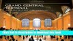 Ebook Grand Central Terminal: 100 Years of a New York Landmark Free Online