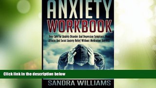 Big Deals  Anxiety Workbook: Free Cure For Anxiety Disorder And Depression Symptoms, Panic Attacks