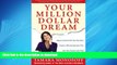FAVORIT BOOK Your Million Dollar Dream: Regain Control and Be Your Own Boss. Create a Winning