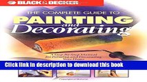 Ebook The Complete Guide to Painting and Decorating: A Step-by-Step Manual for Painting and