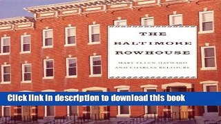 Books The Baltimore Rowhouse Full Online