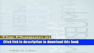 Books The Museum in Transition: A Philosophical Perspective Free Download