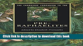 Ebook The Cambridge Companion to the Pre-Raphaelites Free Online