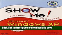 [Read PDF] Show Me Microsoft Windows XP (2nd Edition) Ebook Free