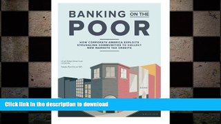 FAVORIT BOOK Banking on the Poor: How Corporate America Exploits Struggling Communities to Collect