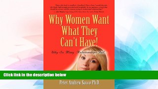 Full [PDF] Downlaod  Why Women Want What They Can t Have   Men Want What They Had After It s