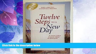 Full [PDF] Downlaod  Twelve Steps to a New Day  READ Ebook Online Free