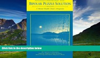READ FREE FULL  Bipolar Puzzle Solution: A Mental Health Client s Perspective (Psychological