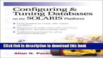 [Read  e-Book PDF] Configuring and Tuning Databases on the Solaris Platform Free Books