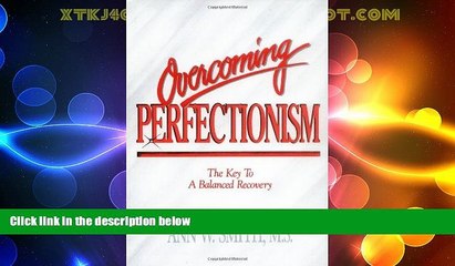 Must Have  Overcoming Perfectionism: The Key to a Balanced Recovery  READ Ebook Full Ebook Free