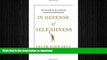FAVORIT BOOK In Defense of Selfishness: Why the Code of Self-Sacrifice is Unjust and Destructive