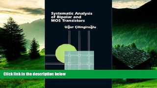 Must Have  Systematic Analysis of Bipolar and Mos Transistors (Materials Science Library) (Artech