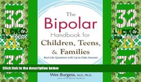 Big Deals  The Bipolar Handbook for Children, Teens, and Families: Real-Life Questions with