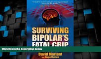 Big Deals  Surviving Bipolar s Fatal Grip: The Journey to Hell and Back  Free Full Read Best Seller
