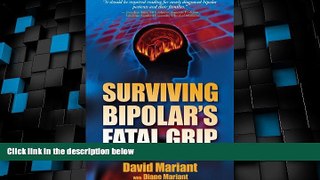 Big Deals  Surviving Bipolar s Fatal Grip: The Journey to Hell and Back  Free Full Read Best Seller