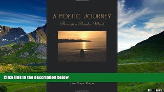 Must Have  A Poetic Journey: Through a Bipolar Mind  READ Ebook Full Ebook Free