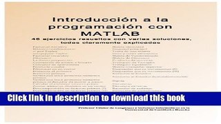 Books IntroducciÃ³n a la programaciÃ³n con MATLAB (Spanish Edition) Full Online