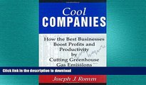 DOWNLOAD Cool Companies: How the Best Businesses Boost Profits and Productivity by Cutting