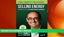 PDF ONLINE Selling Energy: Inspiring Ideas That Get More Projects Approved! READ PDF BOOKS ONLINE