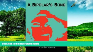 READ FREE FULL  A Bipolar s Song: An Inspirational Book of The Bipolar Disease  Download PDF