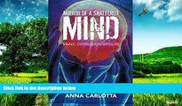 Must Have  Mirror of a Shattered Mind: Manic Depression/Bipolar Journey to the Other Side of